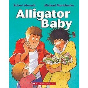 Alligator Baby - Robert Munsch imagine