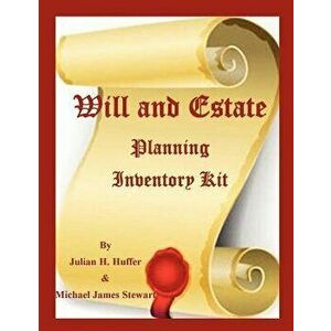 Will and Estate Planning Inventory Kit, Paperback - Michael James Stewart imagine
