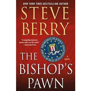 The Bishop's Pawn, Paperback - Steve Berry imagine