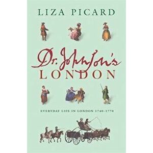 Dr Johnson's London, Paperback - Liza Picard imagine