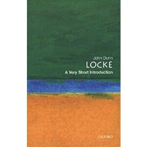 Locke: A Very Short Introduction, Paperback - John Dunn imagine