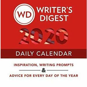 Writer's Digest 2020 Daily Calendar: Inspiration, Writing Prompts, and Advice for Every Day of the Year, Paperback - Writer's Digest Editors imagine