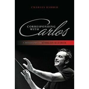 Corresponding with Carlos: A Bpb, Paperback - Charles Barber imagine