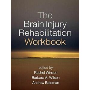 The Brain Injury Rehabilitation Workbook - Rachel Winson imagine
