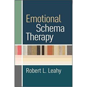 Emotional Schema Therapy - Robert L. Leahy imagine