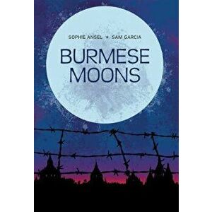 Burmese Moons, Hardcover - Sophie Ansel imagine