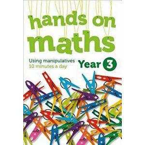 Year 3 Hands-On Maths: Using Manipulatives 10 Minutes a Day, Paperback - Keen Kite Books imagine