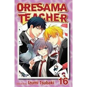 Oresama Teacher, Volume 16, Paperback - Izumi Tsubaki imagine