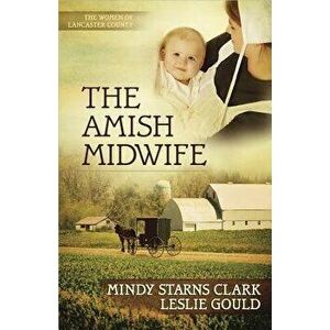 The Amish Midwife, Paperback - Mindy Starns Clark imagine