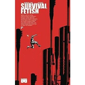 Survival Fetish, Paperback - Patrick Kindlon imagine