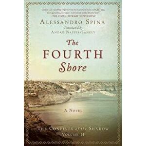 The Fourth Shore: The Confines of the Shadow Volume II, Hardcover - Alessandro Spina imagine