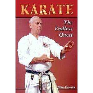 Karate: The Endless Quest, Paperback - William Dometrich imagine