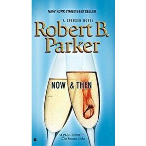 Now and Then - Robert B. Parker imagine