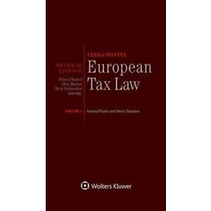 Terra/Wattel - European Tax Law: Volume I (Full Edition), Hardcover - Peter J. Wattel imagine