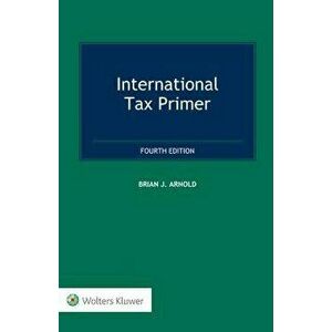 International Tax Primer, Hardcover - Brian J. Arnold imagine