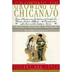 Growing Up Chicana O, Paperback - Bill Adler imagine