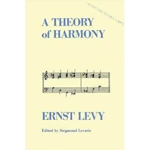 A Theory of Harmony - Ernst Levy imagine