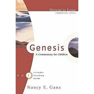 Genesis: A Commentary for Children, Paperback - Nancy E. Ganz imagine