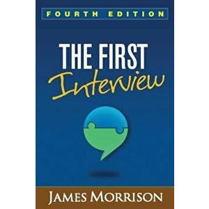 The First Interview, Fourth Edition, Paperback - James Morrison imagine