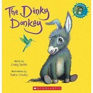 The Dinky Donkey, Paperback - Craig Smith imagine