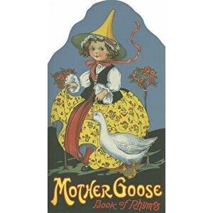 Mother Goose: Book of Rhymes, Paperback - Margaret Evans Price imagine