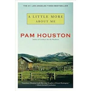A Little More about Me - Pam Houston imagine