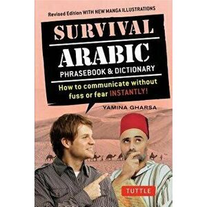Survival Arabic Phrasebook & Dictionary: How to Communicate Without Fuss or Fear Instantly! (Arabic Phrasebook & Dictionary) Completely Revised and Ex imagine