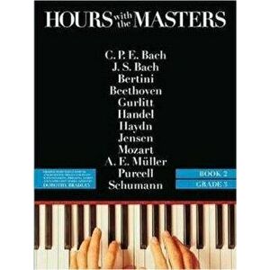Dorothy Bradley: Hours with the Masters Book 2 Grade 3, Paperback - Dorothy Bradley imagine