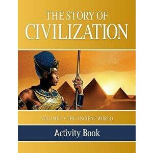 The Story of Civilization Activity Book: Volume I - The Ancient World, Paperback - Tan Books imagine