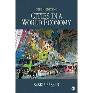 Cities in a World Economy, Paperback - Saskia Sassen imagine