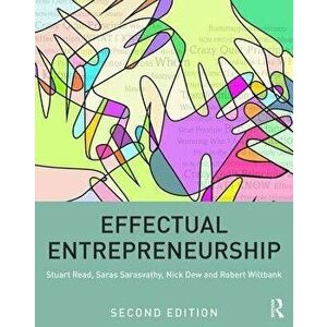 Effectual Entrepreneurship, Paperback - Stuart Read imagine
