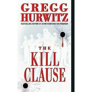 The Kill Clause - Gregg Hurwitz imagine