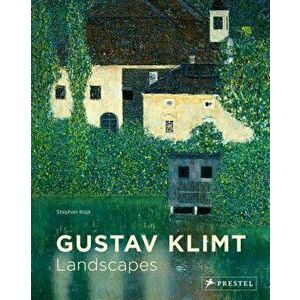 Gustav Klimt: Landscapes, Paperback - Stephan Koja imagine