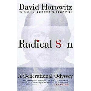 Radical Son: A Generational Oddysey, Paperback - David Horowitz imagine