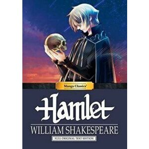 Manga Classics: Hamlet: Hamlet, Hardcover - William Shakespeare imagine