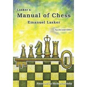 Lasker's Manual of Chess, Paperback - Emanuel Lasker imagine