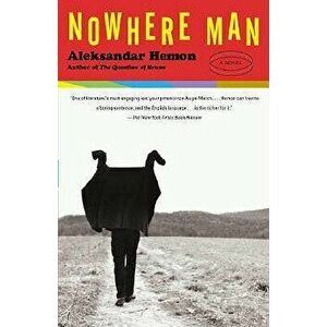 Nowhere Man, Paperback - Aleksandar Hemon imagine