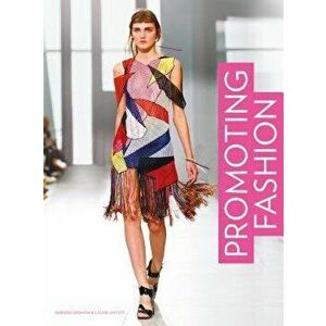 Promoting Fashion, Paperback - Caline Anouti imagine