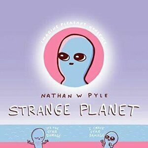 Strange Planet - Nathan Pyle imagine