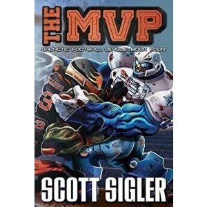 The MVP, Paperback - Scott Sigler imagine