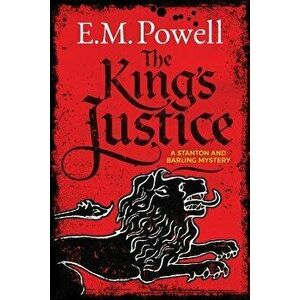 The King's Justice, Paperback - E. M. Powell imagine