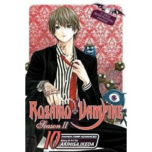 Rosario + Vampire: Season 2, Volume 10, Paperback - Akihisa Ikeda imagine