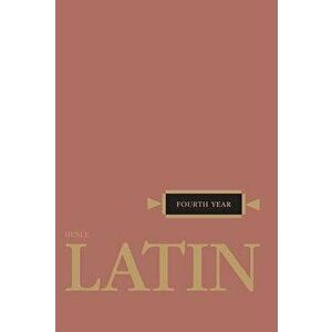 Henle Latin Fourth Year, Paperback - Robert J. Henle imagine