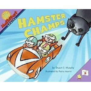 Hamster Champs, Paperback - Stuart J. Murphy imagine