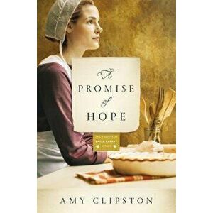 A Promise of Hope, Paperback - Amy Clipston imagine