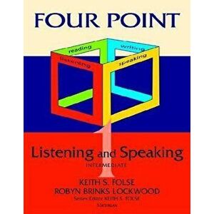 Four Point Listening and Speaking 1 (with Audio CD): Intermediate English for Academic Purposes, Paperback - Keith S. Folse imagine