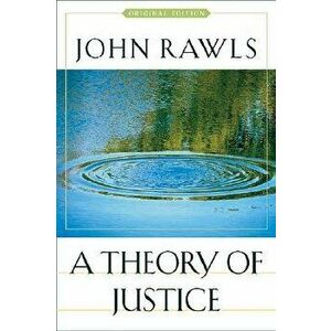 A Theory of Justice: Original Edition, Paperback - John Rawls imagine