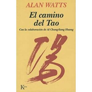El Camino del Tao, Paperback - Alan Watts imagine