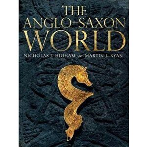 The Anglo-Saxon World, Paperback - M. J. Ryan imagine