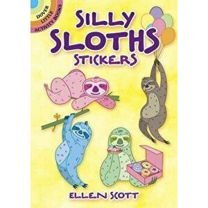 Silly Sloths Stickers, Hardcover - Ellen Scott imagine